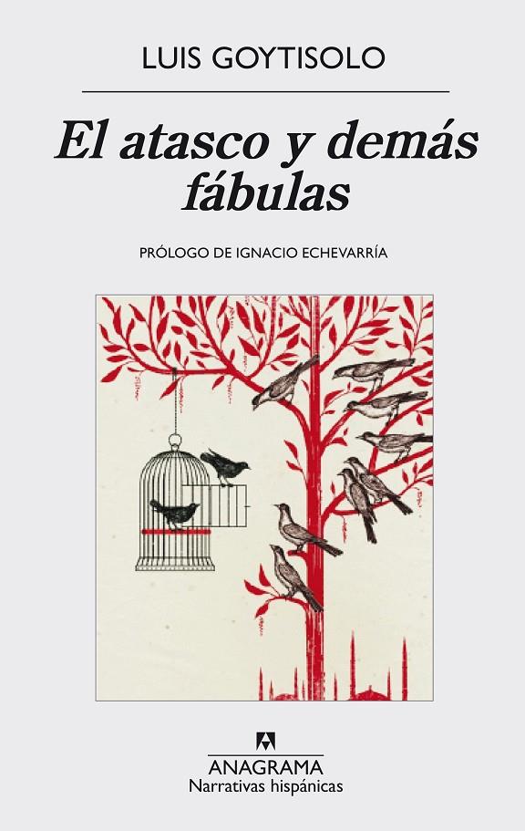 EL ATASCO Y DEMÁS FÁBULAS | 9788433998125 | LUIS GOYTISOLO | Llibreria Online de Banyoles | Comprar llibres en català i castellà online