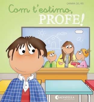 COM T'ESTIMO, PROFE! | 9788484128465 | CARMINA DEL RIO GALVE | Llibreria Online de Banyoles | Comprar llibres en català i castellà online