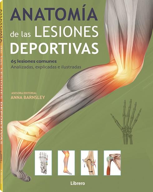 ANATOMIA DE LAS LESIONES DEPORTIVAS | 9789463597968 | BARNSLEY, ANNA | Llibreria Online de Banyoles | Comprar llibres en català i castellà online
