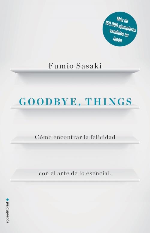 GOODBYE, THINGS | 9788416867486 | SASAKI, FUMIO | Llibreria L'Altell - Llibreria Online de Banyoles | Comprar llibres en català i castellà online - Llibreria de Girona