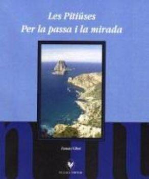 PITIUSES PER LA PASSA I LA MIRADA,LES | 9788492574070 | VIBOT,TOMÁS | Llibreria Online de Banyoles | Comprar llibres en català i castellà online