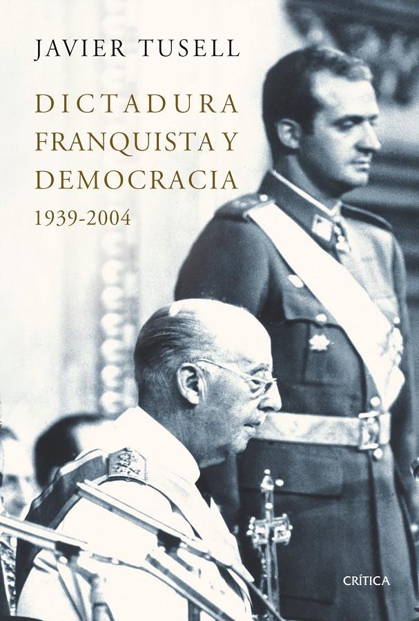 DICTADURA FRANQUISTA I DEMOCRACIA | 9788498920833 | TUSELL JAVIER | Llibreria Online de Banyoles | Comprar llibres en català i castellà online