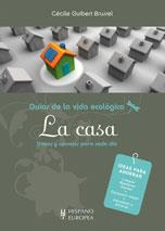 CASA,VIDA ECOLÓGICA,LA | 9788425519178 | GUIBERT BRUSSEL,CÉCILE | Llibreria Online de Banyoles | Comprar llibres en català i castellà online