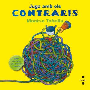 JUGA AMB ELS CONTRARIS | 9788466133647 | TOBELLA SOLER, MONTSE | Llibreria L'Altell - Llibreria Online de Banyoles | Comprar llibres en català i castellà online - Llibreria de Girona