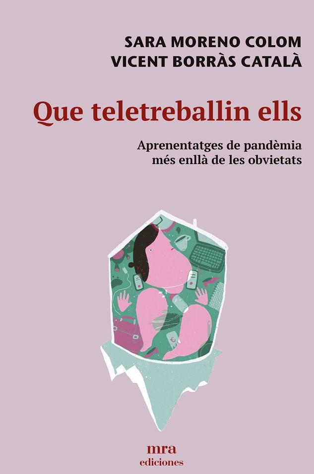 QUE TELETREBALLIN ELLS | 9788496504424 | MORENO COLOM; SARA; BORRÀS CATALÀ, VICENT | Llibreria Online de Banyoles | Comprar llibres en català i castellà online
