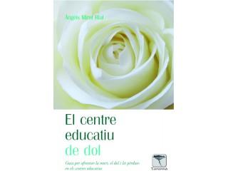 CENTRE EDUCATIU DE DOL, EL | 9788494354892 | MIRET I RIAL, ÀNGELS | Llibreria Online de Banyoles | Comprar llibres en català i castellà online