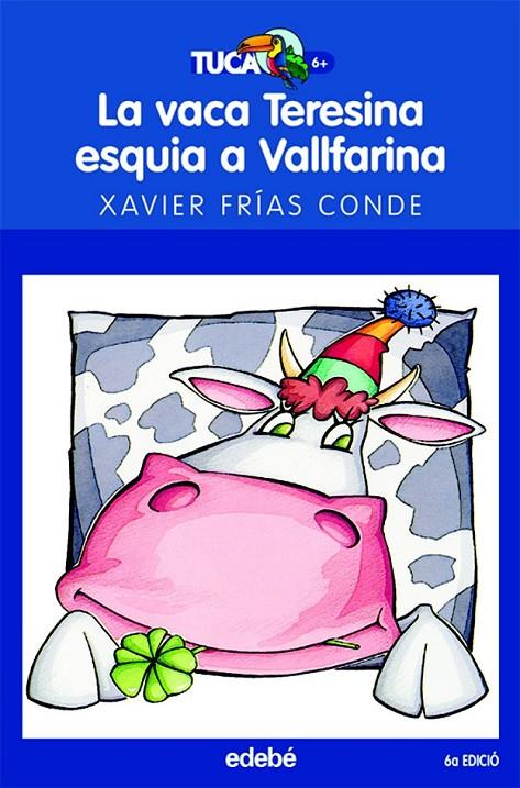 VACA TERESINA ESQUIA A VALLFARINA, LA | 9788423677238 | FRÍAS CONDE, XAVIER | Llibreria Online de Banyoles | Comprar llibres en català i castellà online