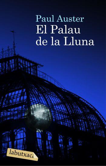 PALAU DE LA LLUNA, EL | 9788492549177 | AUSTER, PAUL | Llibreria L'Altell - Llibreria Online de Banyoles | Comprar llibres en català i castellà online - Llibreria de Girona