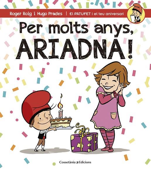 PER MOLTS ANYS, ARIADNA! | 9788490344514 | ROIG CÉSAR, ROGER | Llibreria Online de Banyoles | Comprar llibres en català i castellà online