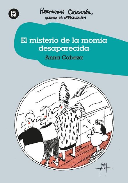 MISTERIO DE LA MOMIA DESAPARECIDA, EL | 9788483438282 | CABEZA, ANNA | Llibreria L'Altell - Llibreria Online de Banyoles | Comprar llibres en català i castellà online - Llibreria de Girona