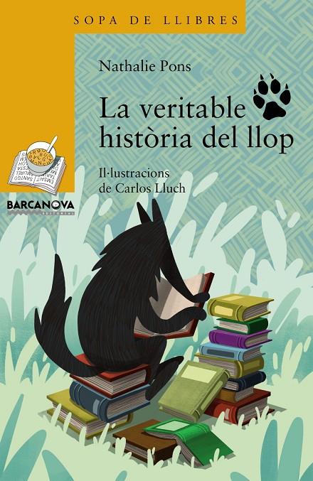 LA VERITABLE HISTÒRIA DEL LLOP | 9788448941376 | PONS, NATHALIE | Llibreria Online de Banyoles | Comprar llibres en català i castellà online