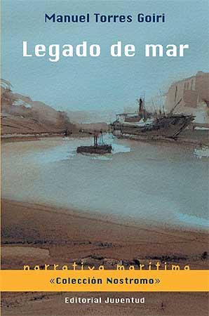 LEGADO DE MAR | 9788426139351 | TORRES GOIRI, MANUEL | Llibreria L'Altell - Llibreria Online de Banyoles | Comprar llibres en català i castellà online - Llibreria de Girona