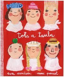 TOTS A TAULA! | 9788448833787 | PARROT RUFIAS,MARC/ARMISEN BUSTINZA,EVA | Llibreria Online de Banyoles | Comprar llibres en català i castellà online