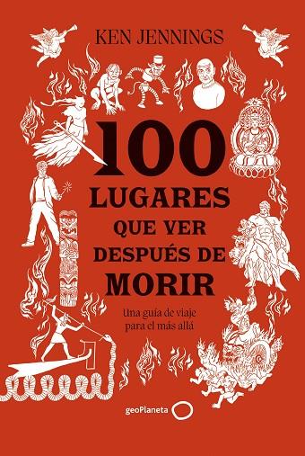 100 LUGARES QUE VER DESPUÉS DE MORIR | 9788408283911 | JENNINGS, KEN | Llibreria Online de Banyoles | Comprar llibres en català i castellà online