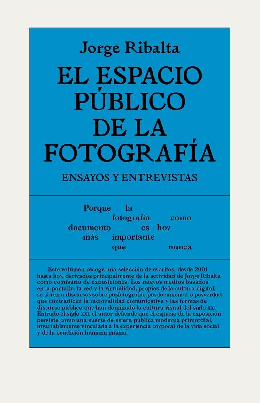 EL ESPACIO PÚBLICO DE LA FOTOGRAFÍA | 9788494820502 | RIBALTA, JORGE | Llibreria L'Altell - Llibreria Online de Banyoles | Comprar llibres en català i castellà online - Llibreria de Girona
