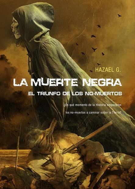 MUERTE NEGRA, LA | 9788493754440 | HÁZAEL G | Llibreria Online de Banyoles | Comprar llibres en català i castellà online