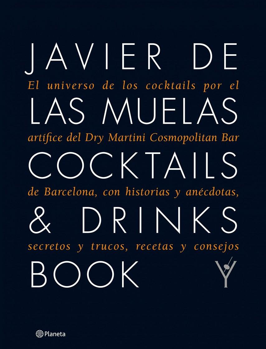 COCKTAILS & DRINKS BOOK | 9788408109983 | JAVIER DE LAS MUELAS | Llibreria L'Altell - Llibreria Online de Banyoles | Comprar llibres en català i castellà online - Llibreria de Girona