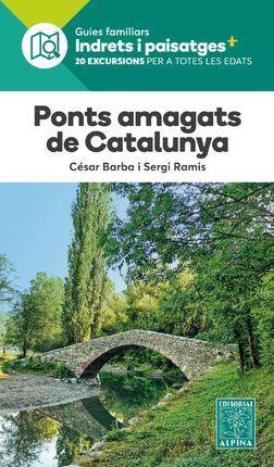 PONTS AMAGATS DE CATALUNYA | 9788480908580 | BARBA, CÉSAR/RAMIS, SERGI | Llibreria L'Altell - Llibreria Online de Banyoles | Comprar llibres en català i castellà online - Llibreria de Girona