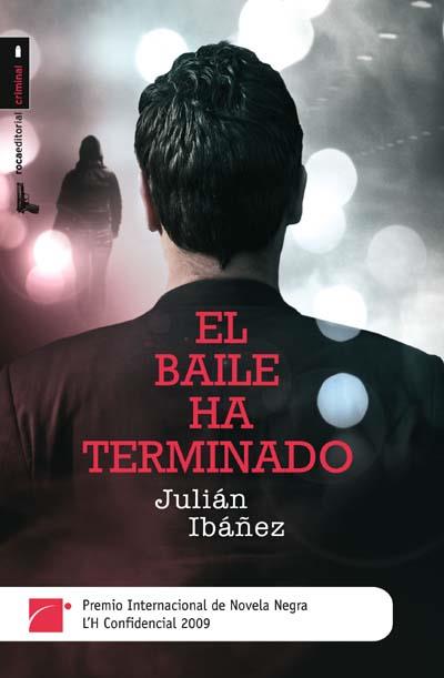 BAILE HA TERMINADO,EL | 9788492429820 | IBÁÑEZ,JULIÁN | Llibreria Online de Banyoles | Comprar llibres en català i castellà online