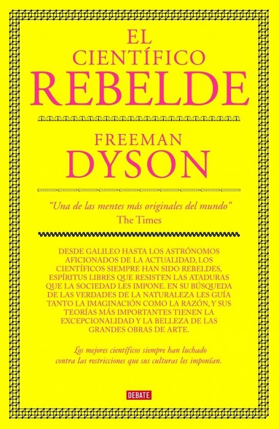 CIENTIFICO REBELDE, EL | 9788483067673 | DYSON, FREEMAN | Llibreria Online de Banyoles | Comprar llibres en català i castellà online