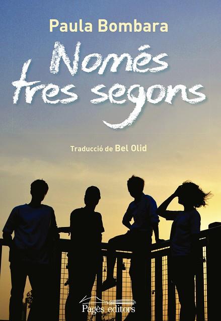 NOMÉS TRES SEGONS | 9788499758916 | BOMBARA, PAULA | Llibreria L'Altell - Llibreria Online de Banyoles | Comprar llibres en català i castellà online - Llibreria de Girona