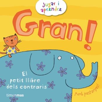 GRAN! | 9788499322049 | JUSTINE SMITH | Llibreria L'Altell - Llibreria Online de Banyoles | Comprar llibres en català i castellà online - Llibreria de Girona