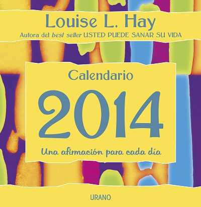 CALENDARIO 2014 LOUISE L.HAY | 9788479535032 | HAY, LOUISE | Llibreria L'Altell - Llibreria Online de Banyoles | Comprar llibres en català i castellà online - Llibreria de Girona
