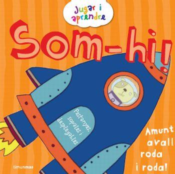 SOM-HI! | 9788499321608 | JUSTINE SMITH | Llibreria Online de Banyoles | Comprar llibres en català i castellà online
