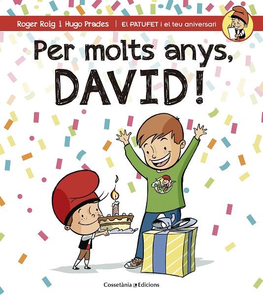 PER MOLTS ANYS, DAVID! | 9788490344293 | ROIG MARTÍNEZ, ROGER | Llibreria Online de Banyoles | Comprar llibres en català i castellà online