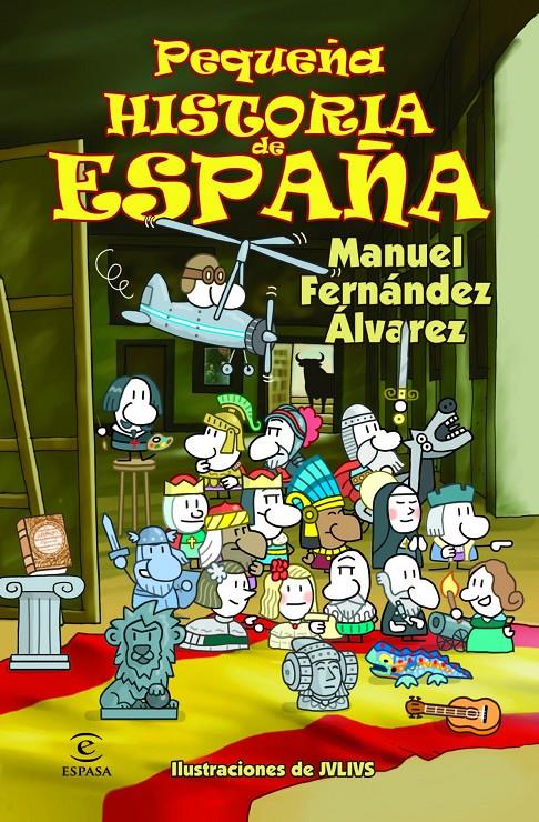PEQUEÑA HISTORIA DE ESPAÑA | 9788467018479 | FERNÁNDEZ ÁLVAREZ, MANUEL  | Llibreria L'Altell - Llibreria Online de Banyoles | Comprar llibres en català i castellà online - Llibreria de Girona