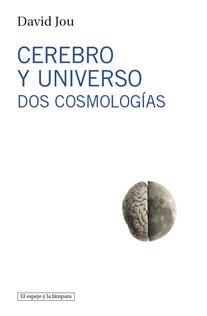 CEREBRO Y UNIVERSO | 9788493871703 | JOU, DAVID | Llibreria Online de Banyoles | Comprar llibres en català i castellà online