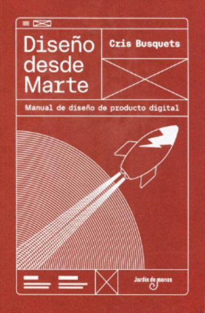 DISEÑO DESDE MARTE | 9788494801839 | BUSQUETS MORALES, CRISTINA | Llibreria L'Altell - Llibreria Online de Banyoles | Comprar llibres en català i castellà online - Llibreria de Girona