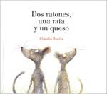 DOS RATONES UNA RATA Y UN QUESO | 9789707773356 | RUEDA, CLAUDIA | Llibreria Online de Banyoles | Comprar llibres en català i castellà online