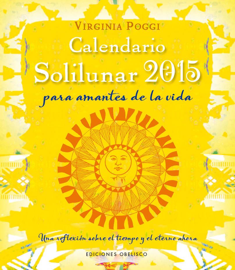 CALENDARIO 2015 SOLILUNAR | 9788415968856 | VIRGINIA CELIA POGGI TORRES | Llibreria L'Altell - Llibreria Online de Banyoles | Comprar llibres en català i castellà online - Llibreria de Girona