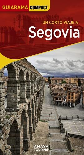 CORTO VIAJE A SEGOVIA, UN | 9788491587316 | SANZ MARTÍN, IGNACIO/AGUIAR, JAVIER/RAMOS, MARÍA | Llibreria Online de Banyoles | Comprar llibres en català i castellà online