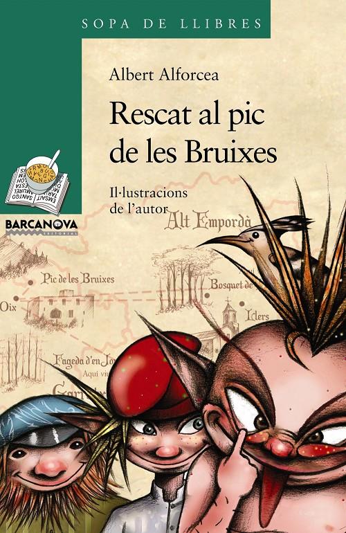 RESCAT AL PIC DE LES BRUIXES | 9788448925642 | ALFORCEA, ALBERT | Llibreria L'Altell - Llibreria Online de Banyoles | Comprar llibres en català i castellà online - Llibreria de Girona
