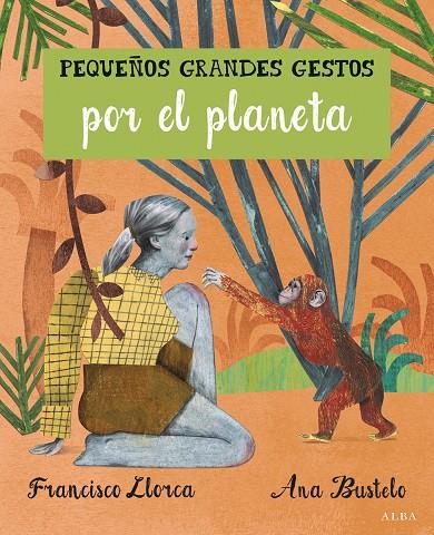 PEQUEÑOS GRANDES GESTOS POR EL PLANETA | 9788490652008 | LLORCA ZABALA, FRANCISCO | Llibreria Online de Banyoles | Comprar llibres en català i castellà online