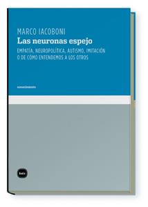 NEURONAS ESPEJO, LAS | 9788496859548 | IACOBONI, MARCO | Llibreria Online de Banyoles | Comprar llibres en català i castellà online