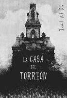 CASA DEL TORREÓN, LA | 9788424633813 | RÍO, ISABEL DEL | Llibreria L'Altell - Llibreria Online de Banyoles | Comprar llibres en català i castellà online - Llibreria de Girona