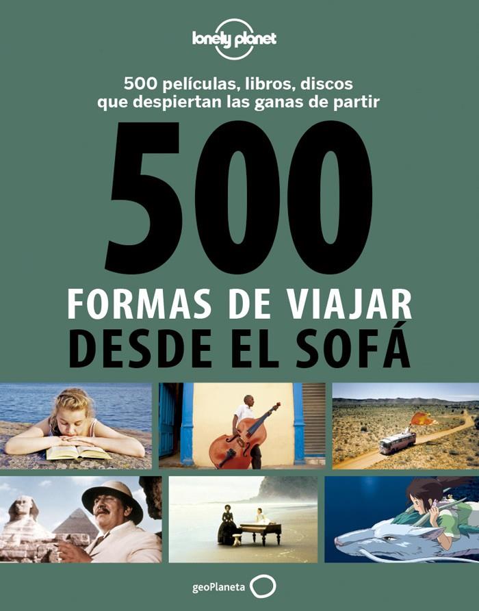 500 FORMAS DE VIAJAR DESDE EL SOFÁ | 9788408130543 | BACQUET, RODOLPHE / DUSOUCHET, GILLES  | Llibreria Online de Banyoles | Comprar llibres en català i castellà online