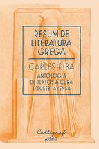 RESUM DE LITERATURA GREGA. CARLES RIBA | 9788494049484 | AYENSA, EUSEBI | Llibreria L'Altell - Llibreria Online de Banyoles | Comprar llibres en català i castellà online - Llibreria de Girona