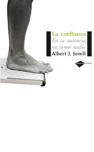 CONFIANZA,LA | 9788493596279 | JOVELL, ALBERT J | Llibreria L'Altell - Llibreria Online de Banyoles | Comprar llibres en català i castellà online - Llibreria de Girona