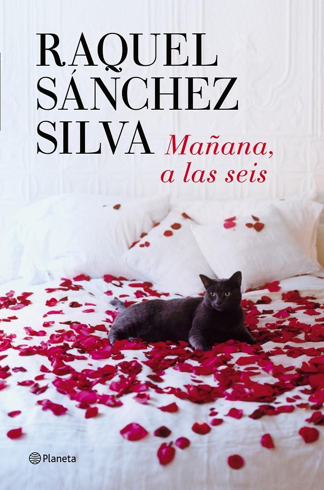 MAÑANA, A LAS SEIS | 9788408126287 | SÁNCHEZ SILVA, RAQUEL  | Llibreria Online de Banyoles | Comprar llibres en català i castellà online
