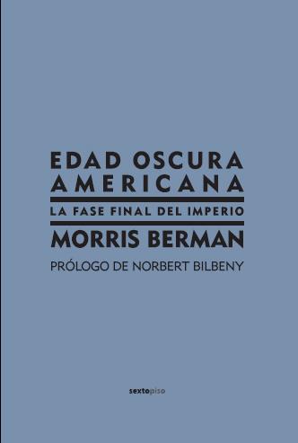 EDAD OSCURA AMERICANA | 9788496867185 | BERMAN, MORRIS | Llibreria Online de Banyoles | Comprar llibres en català i castellà online