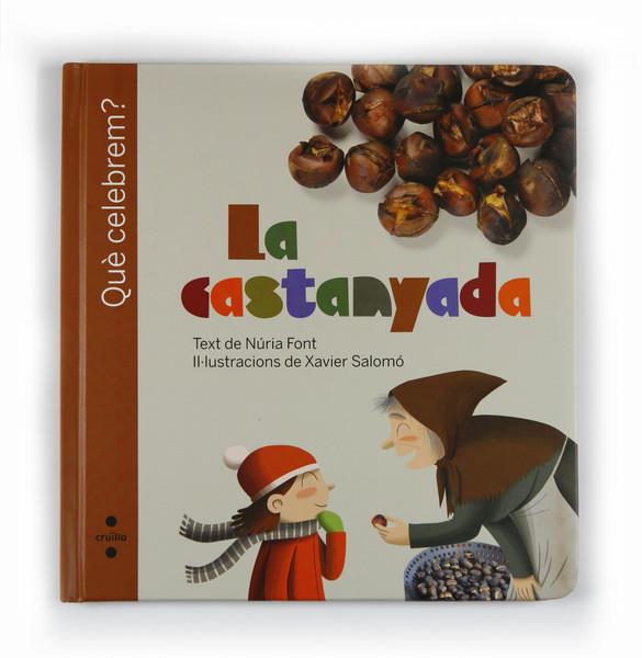 CASTANYADA, LA | 9788466125437 | FONT, NÚRIA | Llibreria L'Altell - Llibreria Online de Banyoles | Comprar llibres en català i castellà online - Llibreria de Girona