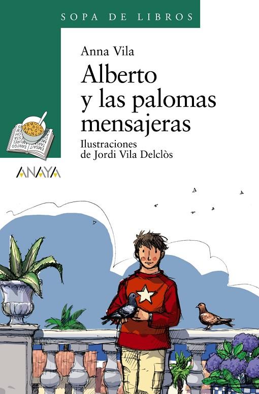 ALBERTO Y LAS PALOMAS MENSAJERAS | 9788466776974 | VILA, ANNA | Llibreria L'Altell - Llibreria Online de Banyoles | Comprar llibres en català i castellà online - Llibreria de Girona