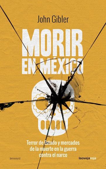MORIR EN MÉXICO | 9788416227167 | GIBLER, JOHN | Llibreria Online de Banyoles | Comprar llibres en català i castellà online