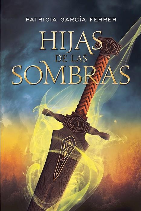HIJAS DE LAS SOMBRAS | 9788417615338 | GARCÍA FERRER, PATRICIA | Llibreria Online de Banyoles | Comprar llibres en català i castellà online
