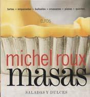 MASAS SALADAS Y DULCES | 9788484232971 | ROUX,MICHEL | Llibreria Online de Banyoles | Comprar llibres en català i castellà online