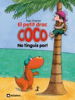 PETIT DRAC COCO: NO TINGUIS POR | 9788424633509 | SIEGNER, INGO | Llibreria Online de Banyoles | Comprar llibres en català i castellà online
